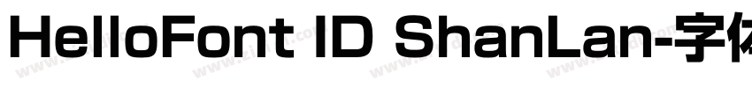 HelloFont ID ShanLan字体转换